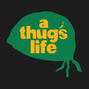 Teestruct - A Thug's Life T-Shirt
